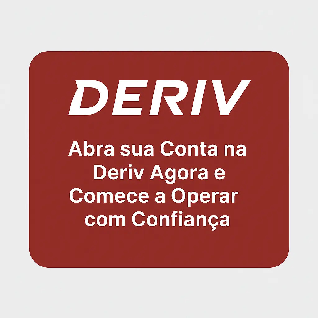 Chamada para ação para abrir uma conta de negociação na corretora Deriv.