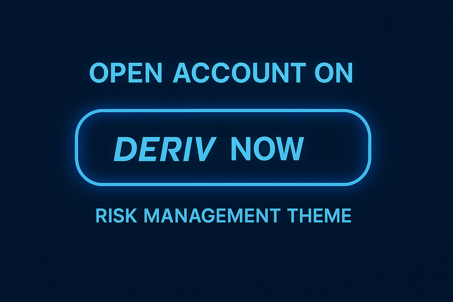 botão chamando o usuário a abrir conta na Deriv com foco em gestão de risco