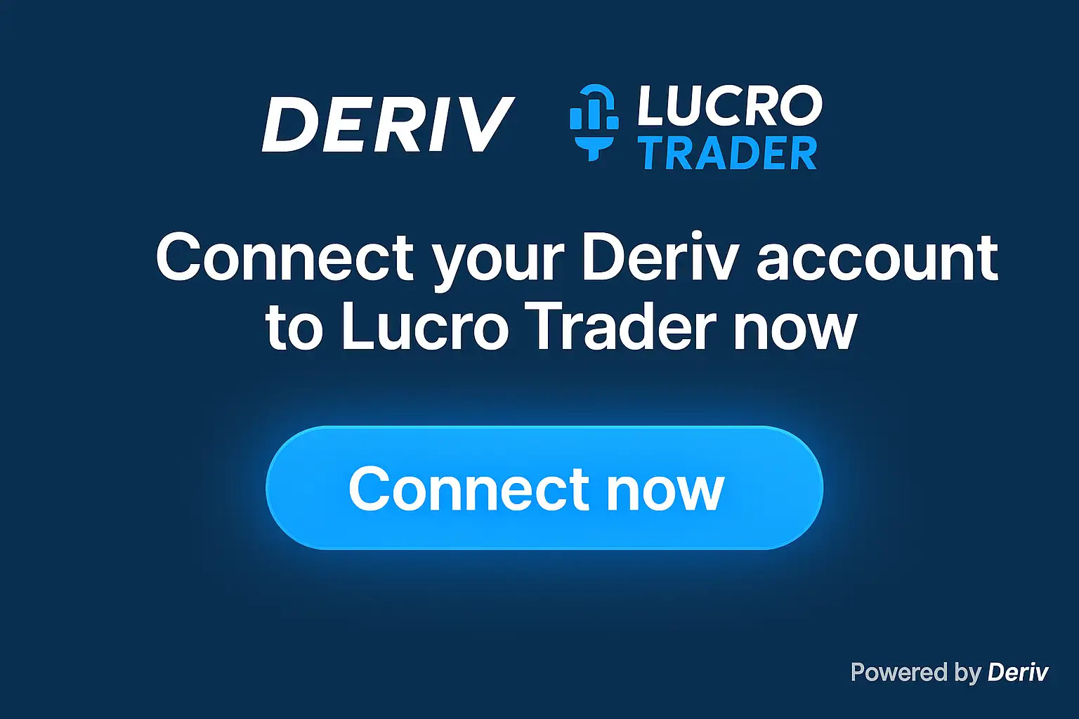 banner com botão chamando para conectar a conta Deriv à Lucro Trader