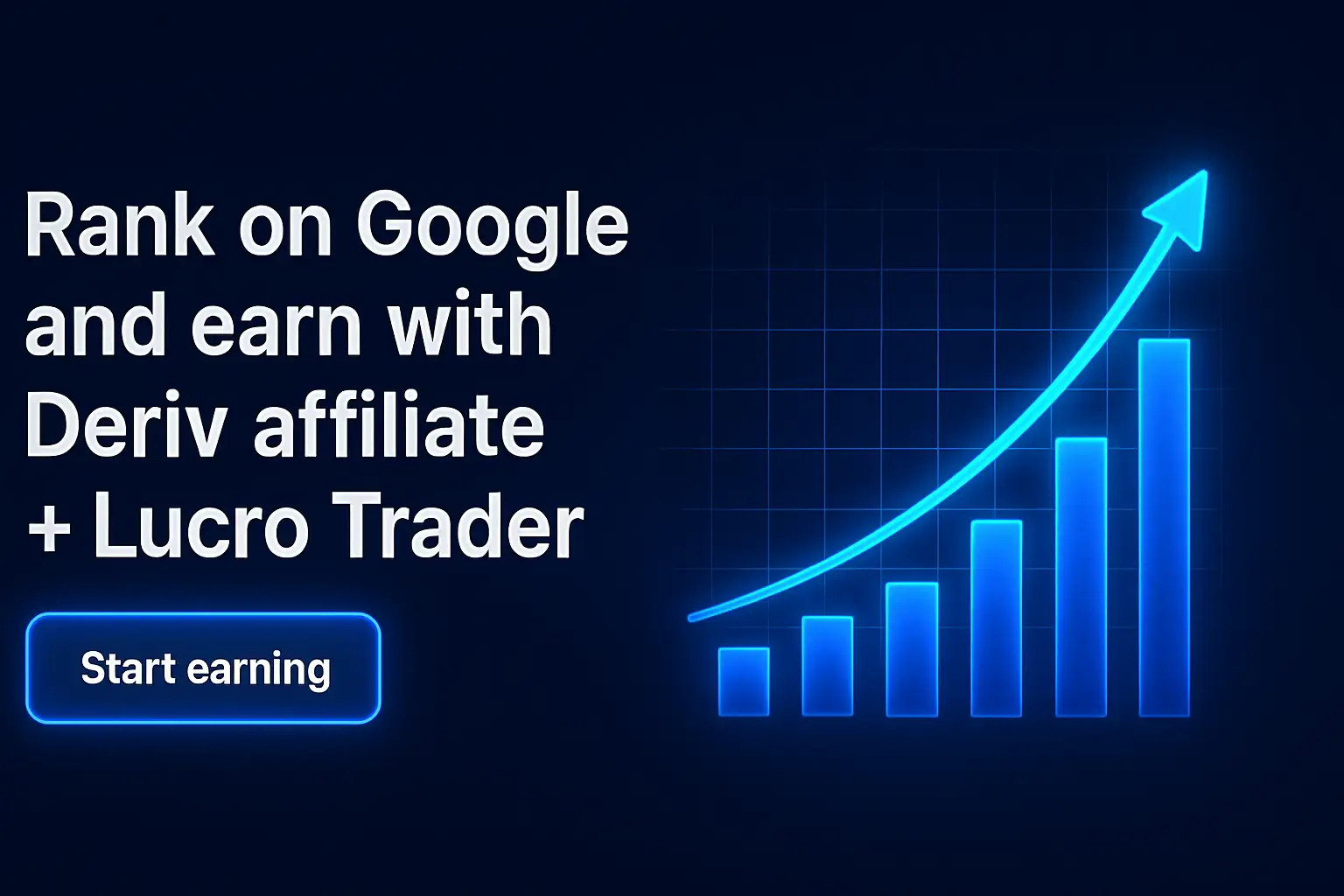 banner chamando afiliados a ranquear no Google e ganhar com Deriv e Lucro Trader
