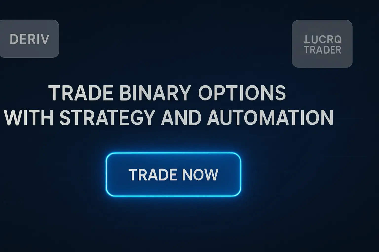 banner chamando para operar opções binárias com Deriv e Lucro Trader